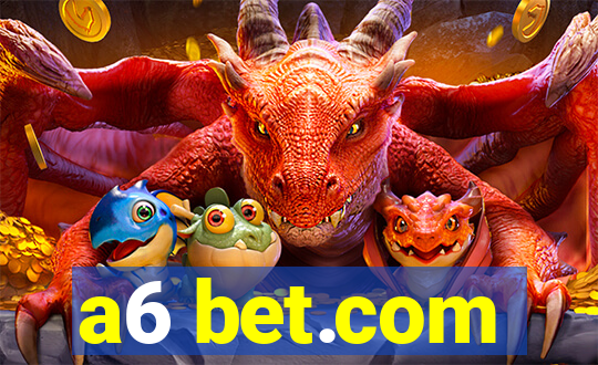 a6 bet.com